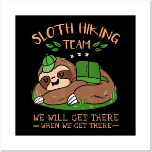 Sloth Hiking Team Posters and Art